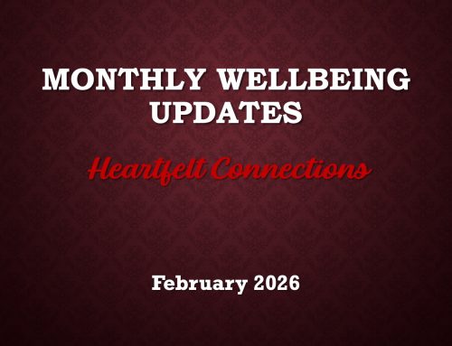 Monthly Wellbeing Updates – Heartfelt Connections