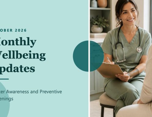 Monthly Wellbeing Updates – Cancer Awareness and Preventative Screenings